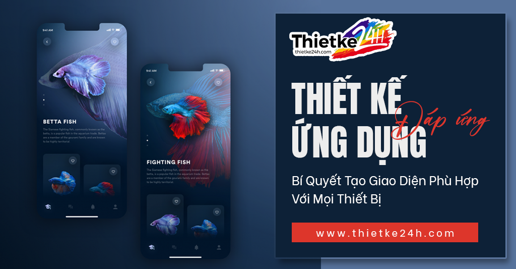Thiết Kế Ứng Dụng Đáp Ứng - Bí Quyết Tạo Giao Diện Phù Hợp Với Mọi Thiết Bị - Bài viết về thiết kế app & website tại Thietke24h.com