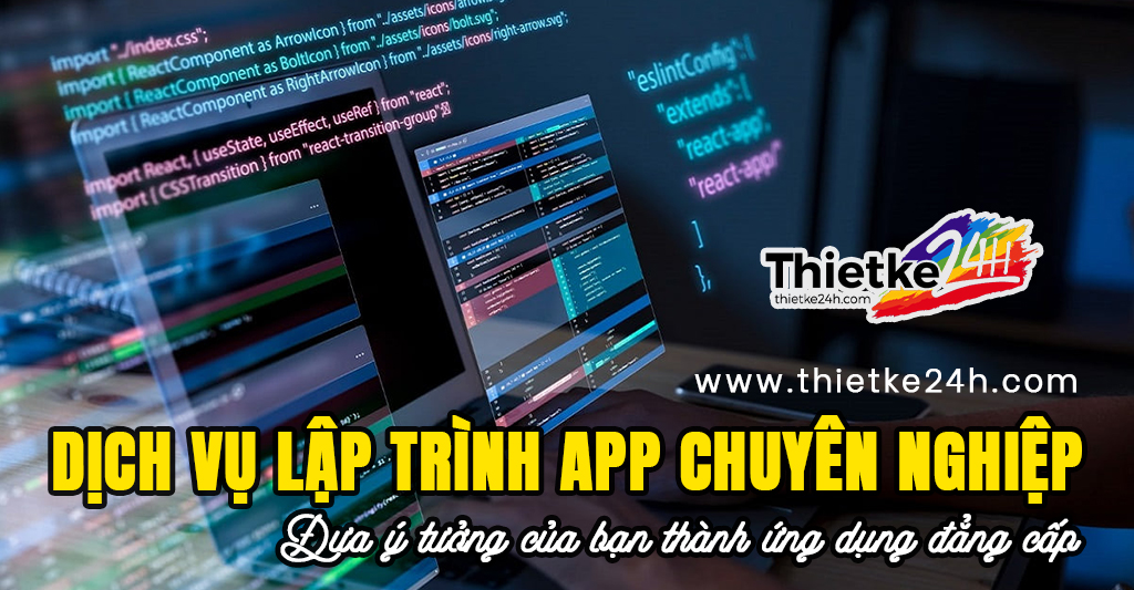 Dịch vụ lập trình app chuyên nghiệp - Đưa ý tưởng của bạn thành ứng dụng đẳng cấp - Tin tức thiết kế app & website tại Thietke24h.com
